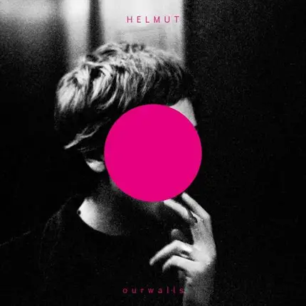 Helmut - Our Walls