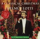 CD - Helmut Lotti - A Classical Christmas With Helmut Lotti (The Christmas Album)