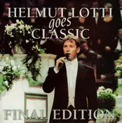 Helmut Lotti - Helmut Lotti Goes Classic: Final Edition