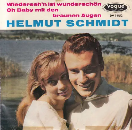 Helmut Schmidt - Wiederseh'n Ist Wunderschön / Oh Baby Mit Den Braunen Augen