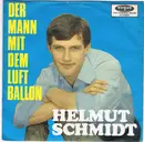 7inch Vinyl Single - Helmut Schmidt - Der Mann Mit Dem Luftballon