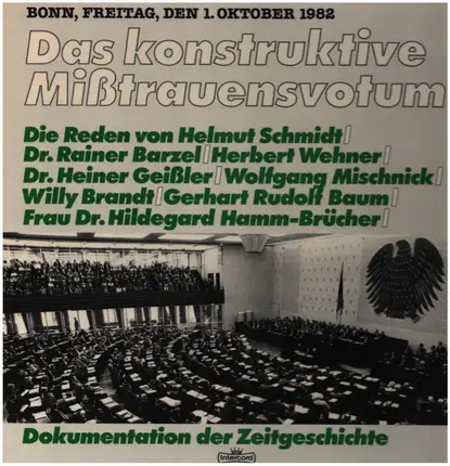 Helmut Schmidt / Herbert Wehner / Willy Brandt a.o. - Dokumentation der Zeitgeschichte - Das konstruktive Mißtrauensvotum