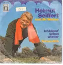 7inch Vinyl Single - Helmut Seiffert - Ich Könnt' Schon Wieder / Trimm Dich