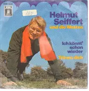 Helmut Seiffert - Ich Könnt' Schon Wieder / Trimm Dich