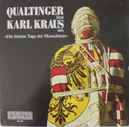 Helmut Qualtinger Liest Karl Kraus - Aus »Die Letzten Tage Der Menschheit«
