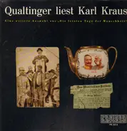Helmut Qualtinger Liest Karl Kraus - Eine Weitere Auswahl Aus "Die Letzten Tage Der Menschheit "