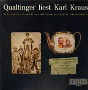 LP - Helmut Qualtinger Liest Karl Kraus - Eine Weitere Auswahl Aus 'Die Letzten Tage Der Menschheit '