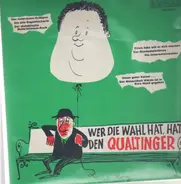 Helmut Qualtinger - Wer Die Wahl Hat, Hat Den Qualtinger