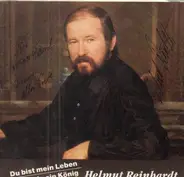 Helmut Reinhardt - Du Bist Mein Leben / So Wie Ein König