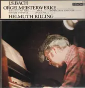 Helmuth Rilling - Bach - Orgelmeisterwerke