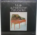 LP - Helmut Walcha , Rudolf Reuter - Musik Auf Historischen Instrumenten Folge 4 - Gatefold