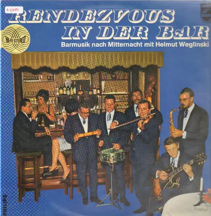 Helmut Weglinski Sextett - Rendezvous In Der Bar (Barmusik Nach Mitternacht Mit Helmut Weglinski)