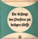 LP - Helmut Welsh - Die Gasänge des Priesters zur heiligen Messe - Booklet, gatefold