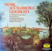 C.P.E. Bach / Telemann / Weckmann a.o. - Musik Aus Hamburgs Geschichte