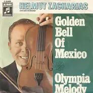Helmut Zacharias And His Orchestra - Golden Bell Of Mexico