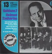 LP - Helmut Zacharias - Goldene 7 / Helmut Zacharias - Historische Aufnahmen, technisch verbessert