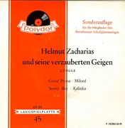 7inch Vinyl Single - Helmut Zacharias Und Seine Verzauberten Geigen - 2.Folge