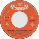 7inch Vinyl Single - Helmut Zacharias Und Seine Verzauberten Geigen - Ich Tanze Mit Dir In Den Himmel Hinein / Sag' Beim Abschied Leise Servus