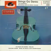 7inch Vinyl Single - Helmut Zacharias Und Seine Verzauberten Geigen - Strings Go Stereo (Saitenbummel) - EP