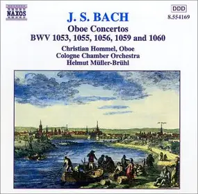 J. S. Bach - Konzerte für Oboe BWV 1053, 1056, 1059 & 1060