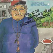 7inch Vinyl Single - Helmuth Hohl & Dethleff Dödell - Der Alte Bahnhof Von Grossalmarode