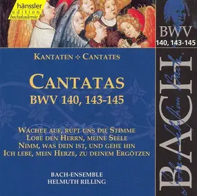 Helmuth Rilling - Cantatas BWV 140, 143-145