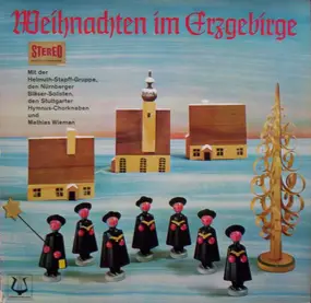 Stuttgarter Hymnus-Chorknaben - Weihnachten Im Erzgebirge
