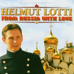 Helmut Lotti - From Russia with Love