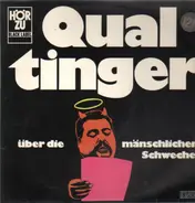 Helmut Qualtinger - Qualtinger Über Die Mänschlichen Schwechen