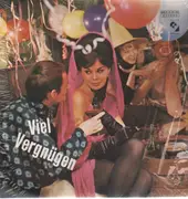 LP - Helmut Reinhardt, Das Trio Sorrento, Die Hansa-Sänger, etc - Viel Vergnügen!