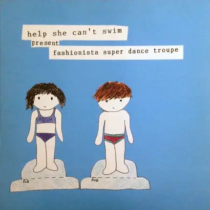 Help She Can't Swim - Fashionista Super Dance Troupe