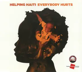 Helping Haiti - Everybody Hurts