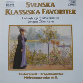 Okko Kamu - Svenskt Festspel / Mellanspel ur Sången / Pastoralsvit a.o.