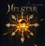 Helstar - Glory of Chaos