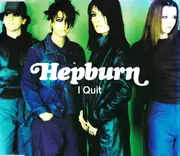 CD Single - Hepburn - I Quit