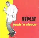 CD - Hepcat - Push 'N Shove