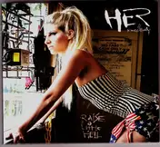 Her - Raise A Little Hell