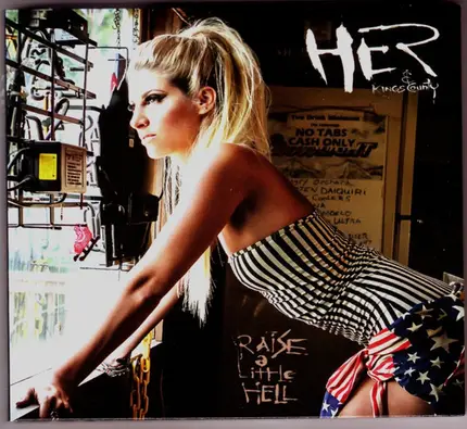 Her & Kings County - Raise A Little Hell
