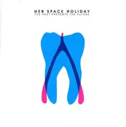 CD - Her Space Holiday - The Past Presents The Future