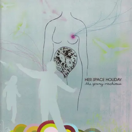 Her Space Holiday - The Young Machines