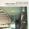 LP - Her Space Holiday - Home Is Where You Hang Yourself