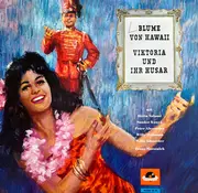 LP - Herta Talmar , Sándor Kónya , Peter Alexander , Willy Schneider , Willy Hofmann - Blume Von Hawaii / Viktoria Und Ihr Husar - Mono
