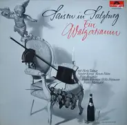 Herta Talmar , Sándor Kónya , Renate Holm , Peter Alexander , Franz Fehringer , Willy Hofmann , Fra - Saison in Salzburg / Ein Walzertraum