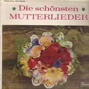 Heinz Maria Lins - Die schönsten Mutterlieder