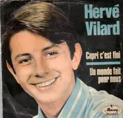 7inch Vinyl Single - Hervé Vilard - Capri C'est Fini / Un Monde Fait Pour Nous