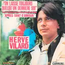 7inch Vinyl Single - Hervé Vilard - On Laisse Toujours Quelqu'un Derrière Soi