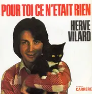 Hervé Vilard - Pour Toi Ce N'était Rien