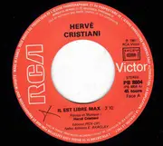 7inch Vinyl Single - Hervé Cristiani - Il Est Libre Max