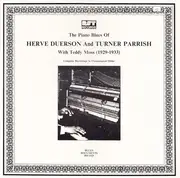 LP - Herve Duerson And Turner Parrish With Teddy Moss - The Piano Blues (1929-1933) Complete Recordings In Chronological Order