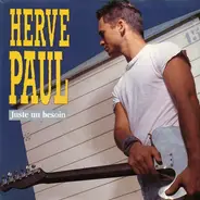 Hervé Paul - Juste Un Besoin